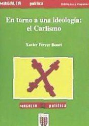 9788475600413: En torno a una ideologa, el carlismo