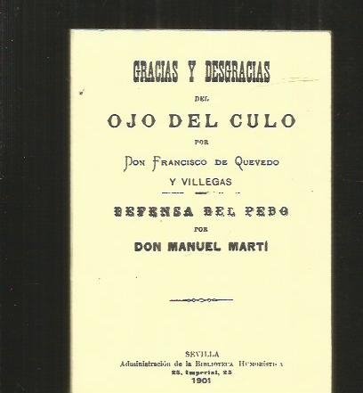 Imagen de archivo de GRACIAS Y DESGRACIAS DEL OJO DEL CULO. Y DEFENSA DEL PEDO a la venta por Zilis Select Books