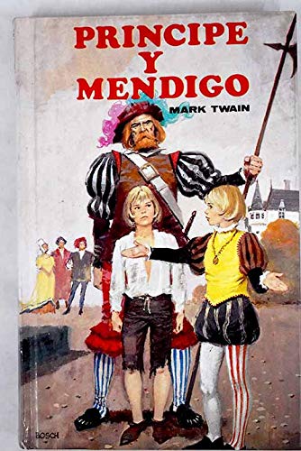 Imagen de archivo de PRINCIPE Y MENDIGO a la venta por URBANO LIBROS