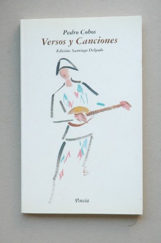 Imagen de archivo de Los versos y las canciones de Pedro Cobos (Poesi?a) (Spanish Edition) a la venta por Iridium_Books