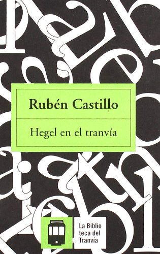 Stock image for HEGEL EN EL TRANVA for sale by Zilis Select Books