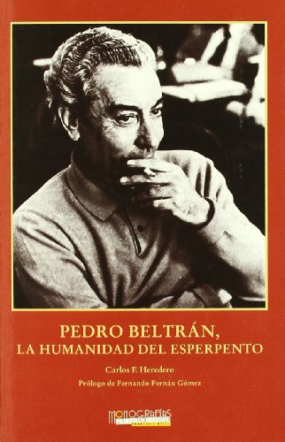 Stock image for PEDRO BELTRN, LA HUMANIDAD DEL ESPERPENTO. for sale by KALAMO LIBROS, S.L.