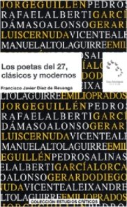 9788475644622: Los poetas del 27, clasicos y modernos