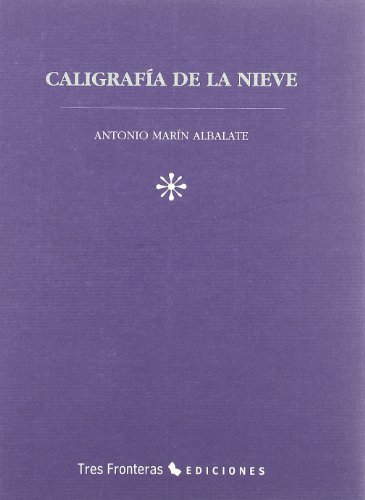 Beispielbild fr Caligrafa en la nieve zum Verkauf von Librera Prez Galds
