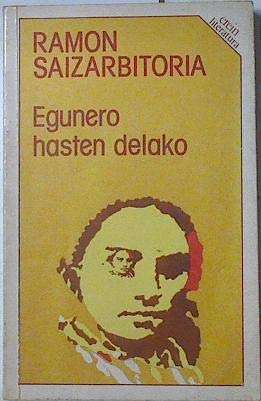 9788475681900: Egunero Hasten Delako (Euskal Literatura)