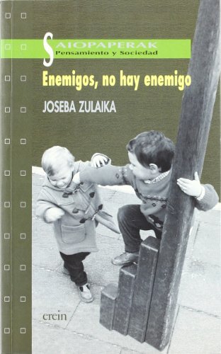 Stock image for ENEMIGOS, NO HAY ENEMIGO (POLMICAS, IMPOSTURAS, CONFESIONES POST-ETA) for sale by Zilis Select Books