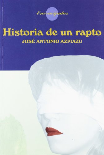 Stock image for HISTORIA DE UN RAPTO for sale by Librerias Prometeo y Proteo