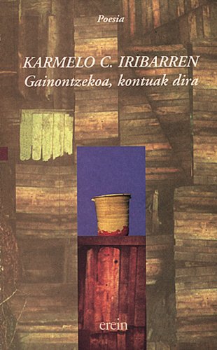Stock image for Gainontzekoa kontuak dira for sale by Iridium_Books