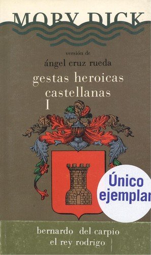 Imagen de archivo de GESTAS HERICAS CASTELLANAS I . BERNARDO DEL CARPIO . EL REY RODRIGO a la venta por Mercado de Libros usados de Benimaclet