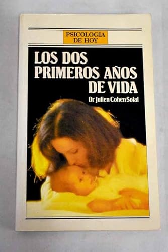 Stock image for Los DOS Primeros Anos De Vida/the First Two Years for sale by medimops