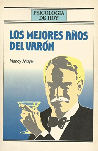 9788475771328: Los Mejores Anos Del Varon/the Male Mid-Life Crisis