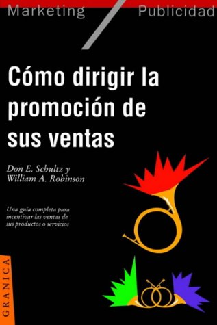 Imagen de archivo de Como Dirigir la Promocion de Sus Ventas (Spanish Edition) a la venta por Iridium_Books