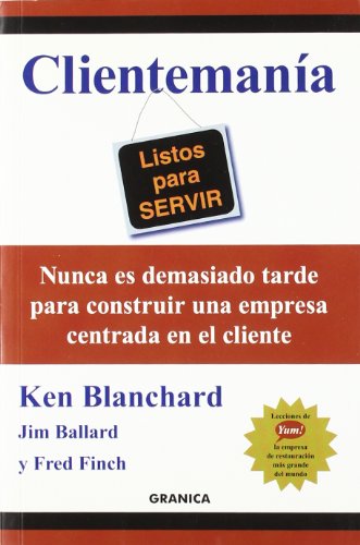 9788475774343: Clientemana : nunca es demasiado tarde para construir una empresa centrada en el cliente