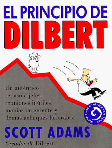 Stock image for El principio de Dilbert (Spanish Edition) for sale by Upward Bound Books