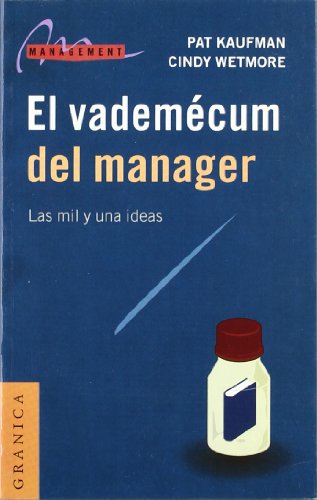 Imagen de archivo de El Vademecum del Manager: Las Mil y una Ideas a la venta por medimops