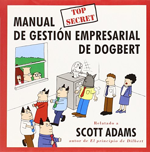 Stock image for Manual De Gestion Empresarial / Dogbert's Top Secret Management Handbook (Spanish Edition) for sale by Iridium_Books