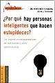 9788475776453: Por Que Hay Personas Inteligentes Que Hacen Estupideces?: Los Mayores Errores Empresariales Por Que Suceden y Como Prodrian Evitarse (Granica Comunicacion) (Spanish Edition)