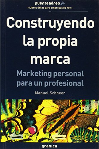 Imagen de archivo de Construyendo la propia marca : marketing personal para un profesional (Puente Aereo (granica)) a la venta por medimops