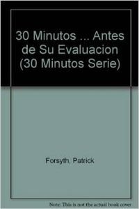 Beispielbild fr 30 Minutos . Antes de Su Evaluacion (30 Minutos Serie) zum Verkauf von WorldofBooks