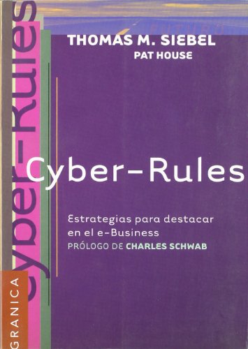 Beispielbild fr Cyber-Rules: Estrategias Para el Exito en el E-Business zum Verkauf von ThriftBooks-Dallas