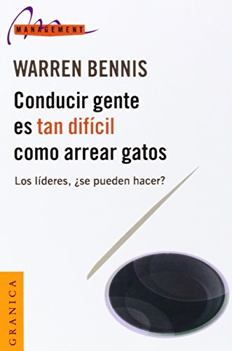 9788475778099: Conducir Gente Es Tan Dificil Como Arrear Gatos: Los Lideres Se Pueden Hacer = Managing People is Like Herding Cats