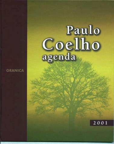 Imagen de archivo de 2001 AGENDA COELHO *** COELHO, PAULO a la venta por Iridium_Books