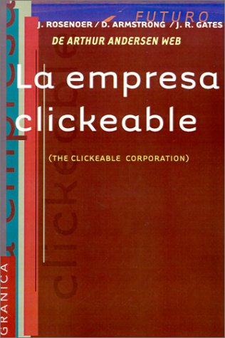 Imagen de archivo de La Empresa Clickeable = The Clickable Corporation (Spanish Edition) a la venta por Iridium_Books