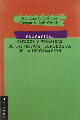 Stock image for EDUCACIN: RIESGOS Y PROMESAS DE LAS NUEVAS TECNOLGICAS DE LA INFORMACIN for sale by Zilis Select Books
