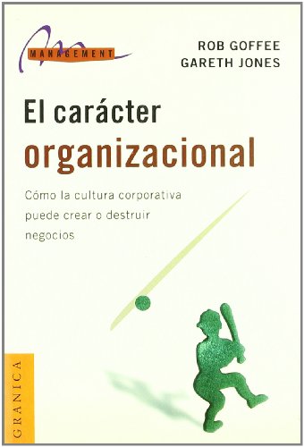 Stock image for El Caracter Organizacional: Como la CGoffee, Rob; Jones, Gareth for sale by Iridium_Books