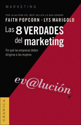 Las 8 Verdades del Marketing (Spanish Edition) (9788475778655) by Faith Popcorn