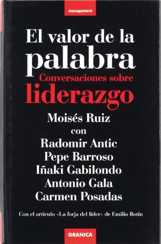 9788475779997: Valor de la palabra, el - conversaciones sobre liderazgo (Management)