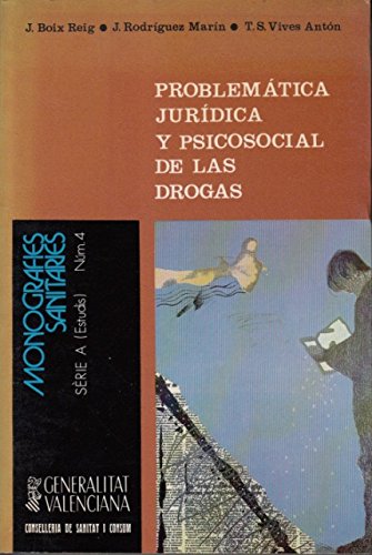 Imagen de archivo de PROBLEMATICA JURIDICA Y PSICOSOCIAL DE LAS DROGAS (Estudio psicosocial de la ciudad de Alicante) a la venta por Librera Races