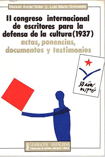 Beispielbild fr II CONGRESO INTERNACIONAL DE ESCRITORES PARA LA DEFENSA DE LA CULTURA (1937). VOL. III: ACTAS, PONENCIAS, DOCUMENTOS Y TESTIMONIOS zum Verkauf von Librera Races