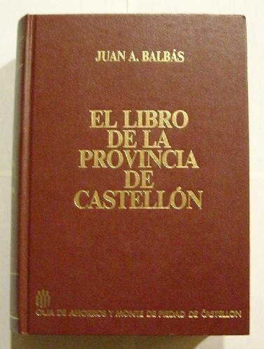 9788475804118: El libro de la provincia de Castelln