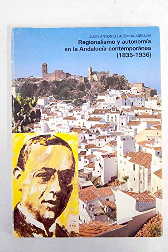 Imagen de archivo de REGIONALISMO Y AUTONOMIA ANDALUCIA Lacomba, J.A. a la venta por VANLIBER