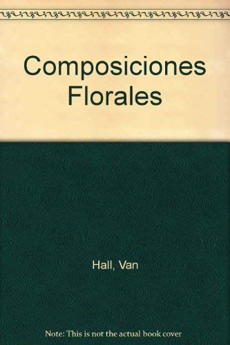 Beispielbild fr Composiciones Florales zum Verkauf von Hamelyn