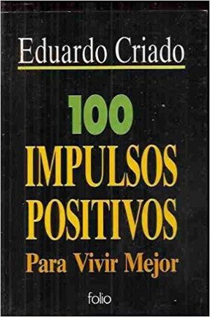 Stock image for 100 impulsos positivos para vivir mejor for sale by medimops