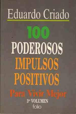Stock image for 100 Poderosos Impulsos Positivos para Vivir Mejor for sale by Hamelyn