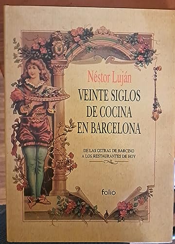 9788475835785: Veinte siglos de cocina en Barcelona : de las ostras de barcino a los