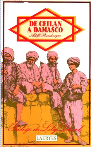 Stock image for DE CEILAN A DAMASCO for sale by KALAMO LIBROS, S.L.