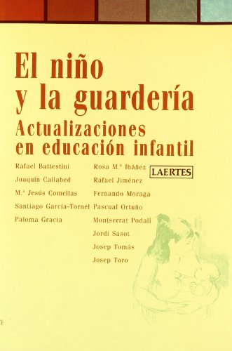 Imagen de archivo de El nio y la guardera: actualizaciones en educacin infantil a la venta por Iridium_Books