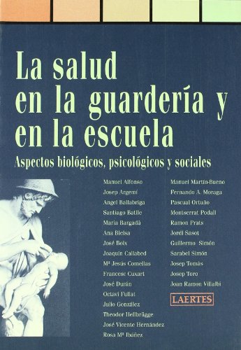 Imagen de archivo de LA SALUD EN LA GUARDERIA Y EN LA ESCUELA a la venta por KALAMO LIBROS, S.L.