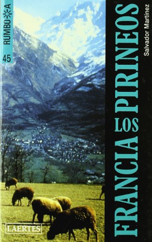 Francia. Los Pirineos (9788475842950) by MartÃ­nez Ortiz, Salvador