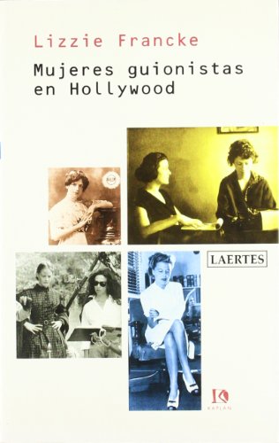 Stock image for MUJERES GUIONISTAS EN HOLLYWOOD for sale by KALAMO LIBROS, S.L.