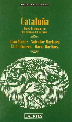 Imagen de archivo de CATALUA. FINES DE SEMANA EN LAS TIERRAS DEL INTERIOR a la venta por Zilis Select Books