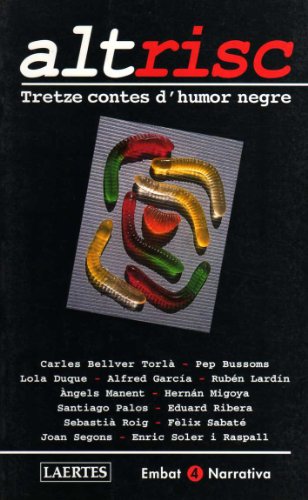 Beispielbild fr Alt risc, tretze contes d'humor neore: Tretze contes d'humor negre (Embat, Band 4) zum Verkauf von medimops