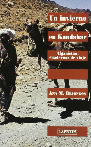 Imagen de archivo de Un Invierno en Kandahar. Afganistn, Cuadernos de Viaje a la venta por Hamelyn