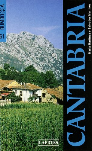 Cantabria (Rumbo a) (Spanish Edition) (9788475844831) by MartÃ­nez GÃ³mez, Maria; MartÃ­nez Ortiz, Salvador