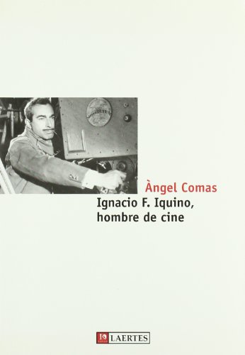 Imagen de archivo de Ignacio F. Iquino, Hombre de Cine a la venta por OM Books