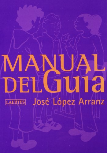 Manual del GuÃ­a (9788475844879) by LÃ³pez Arranz, JosÃ©